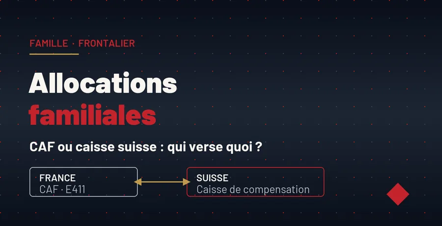 Allocations familiales frontalier : CAF ou caisse suisse